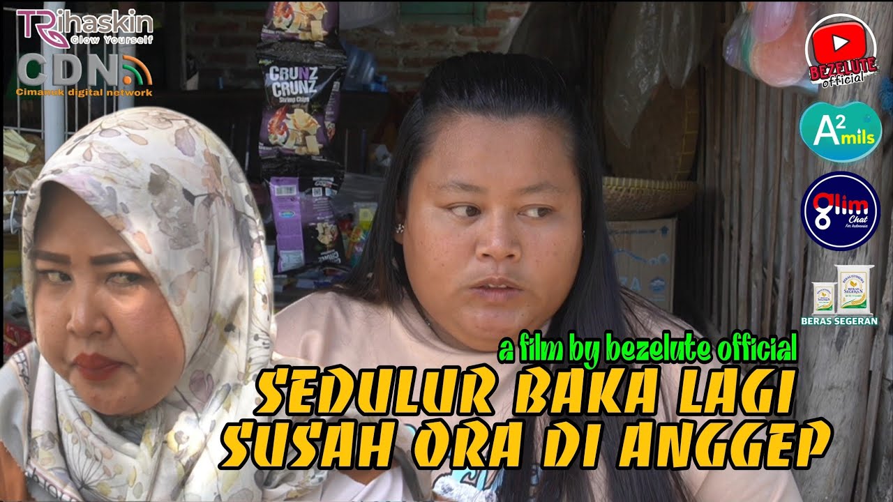 SEDULUR BAKA LAGI SUSAH ORA DI ANGGEP || kampung pantura || film pendek Indramayu