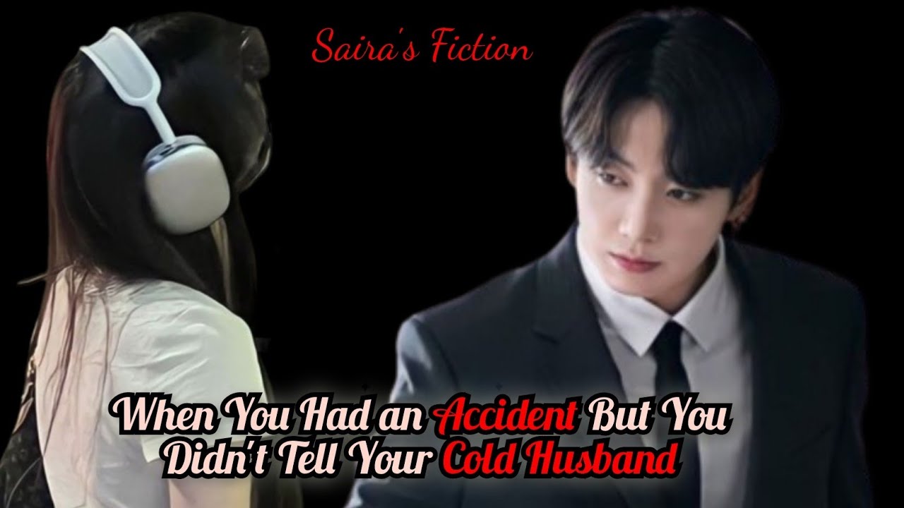 When You Had an Accident But You Didn't Tell Your Cold Husband [Jk/oneshot]