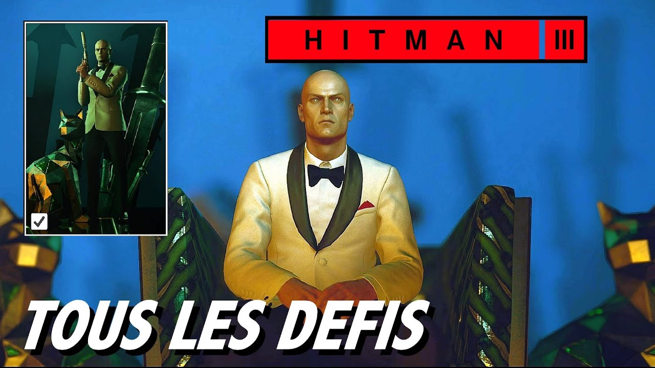 HITMAN 3 LE CONFLIT D'ENVIE ASSASSIN SILENCIEUX EN COSTUME  ESCALADE (+SECONDAIRES) NIVEAU 1 A 3