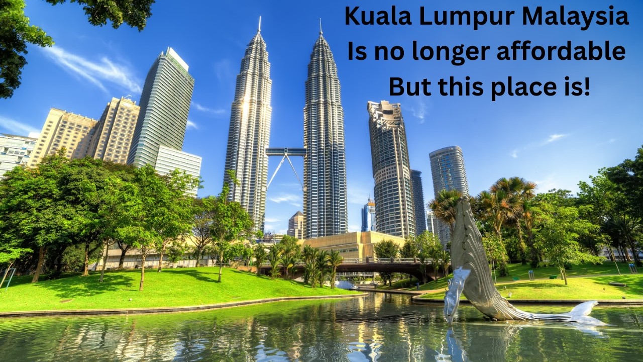 Kuala Lumpur Malaysia is no longer affordable but this place is!