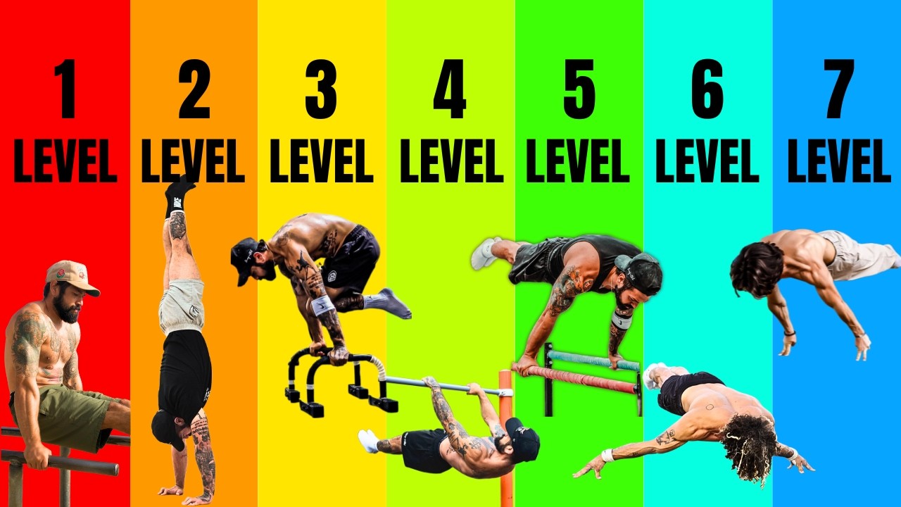 The 7 Levels of Calisthenics