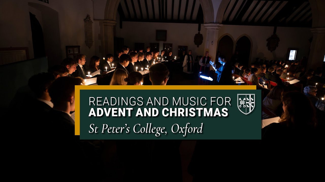 Readings and Music for Advent and Christmas | Choir of St Peter's College, Oxford
