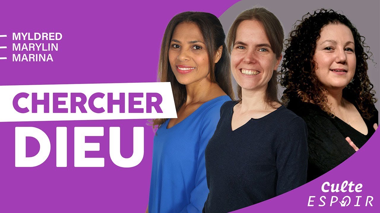 Chercher Dieu | Culte Espoir avec Marina, Myldred et Marylin | Culte #129 25.03.23