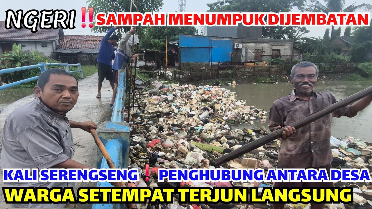 NGERI❗️DETIK-DETIK WARGA PANIK❗️SAMPAH MENUMPUNG DI JEMBATAN KALI SERENGSENG SAAT HUJAN LEBAT