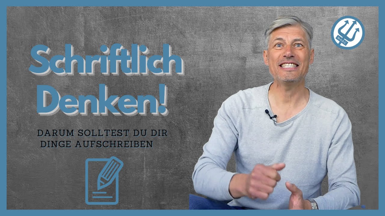 Schriftlich denken - Darum solltest du dir Dinge immer Aufschreiben