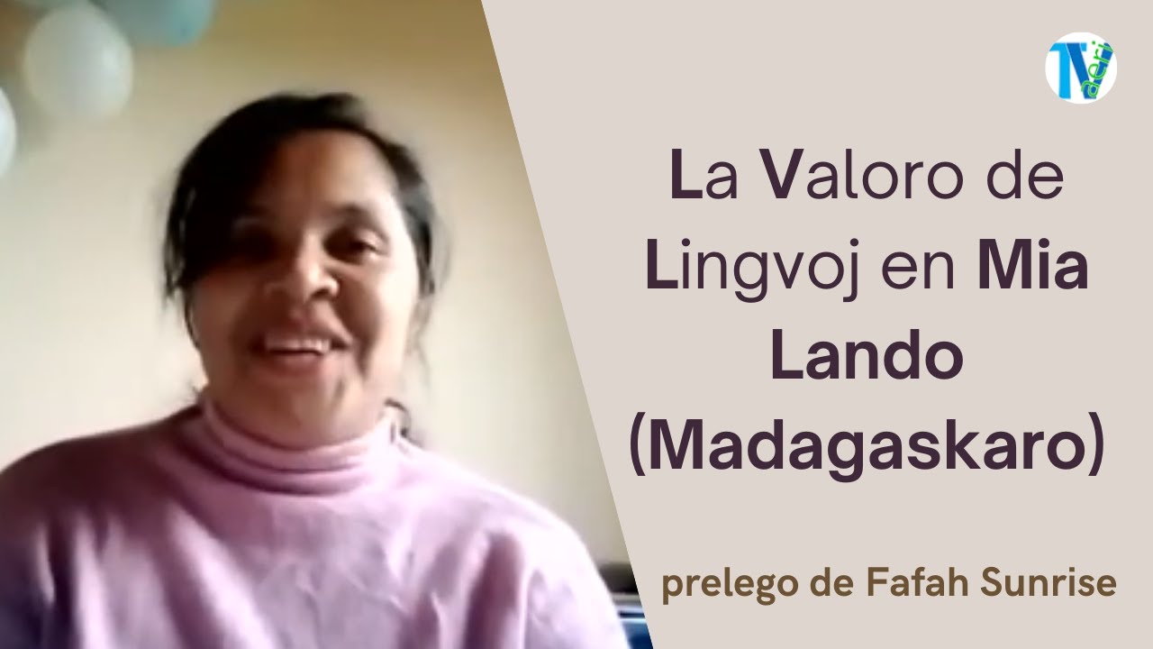 La valoro de lingvoj en mia lando (Madagaskaro) - Fafanomezantsoa Falimanana (Fafah Sunrise)