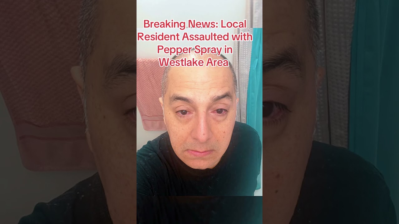 🚨 Breaking: Pepper Spray Assault in Westlake 🚨