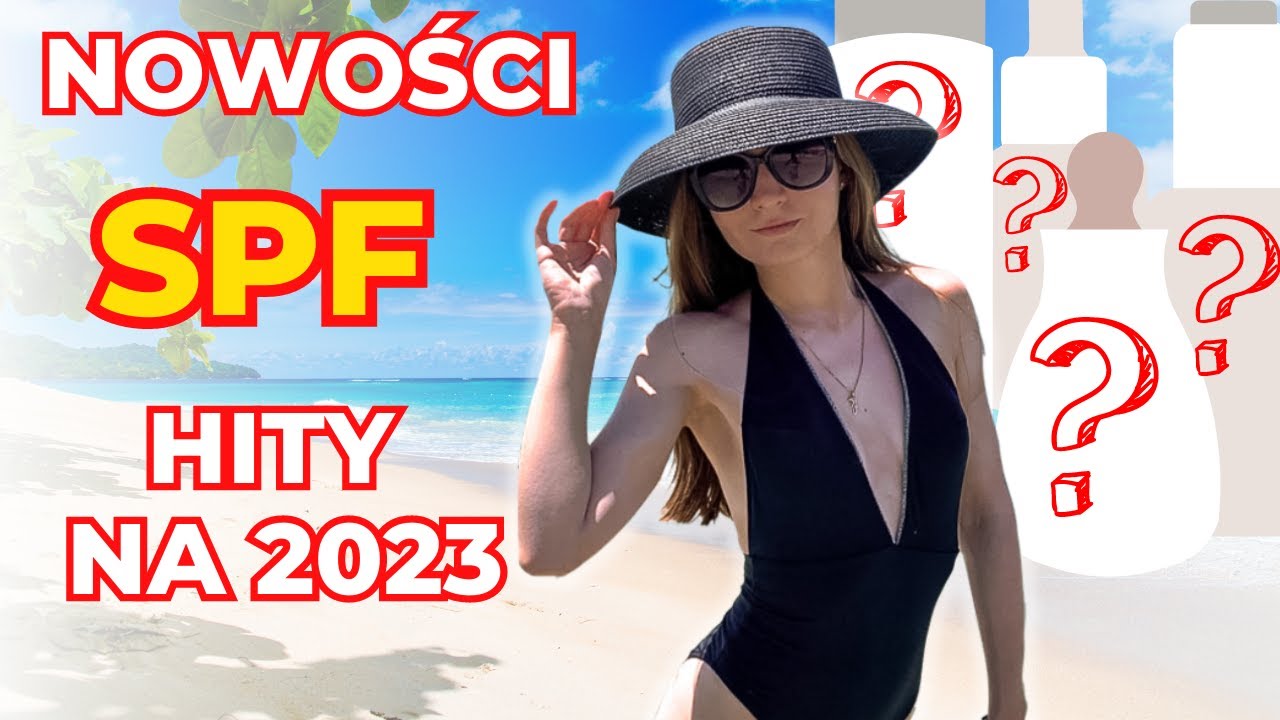 Nowe Kremy z filtrem SPF na Polskim Rynku Kosmetycznym które MUSISZ poznać