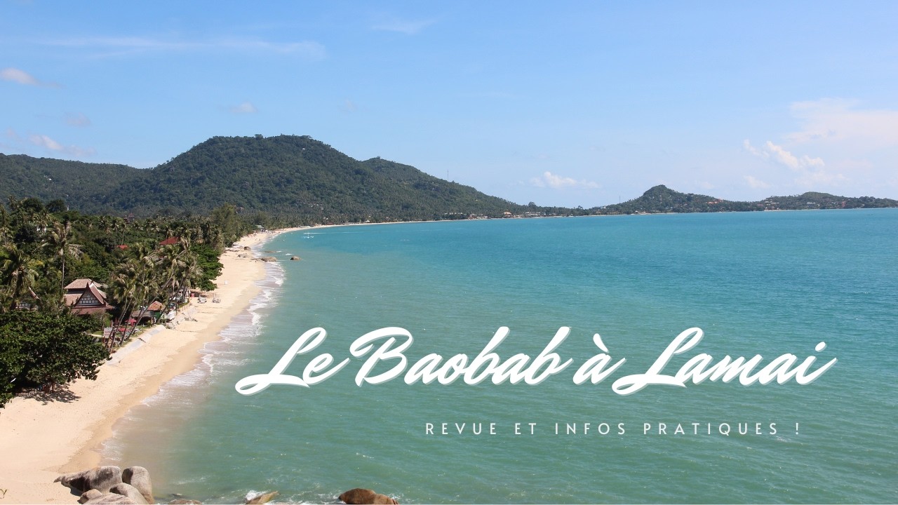 #KohSamui : pourquoi tout le monde adore Lamai Beach 😍 ! (revue Le Baobab) #lamaibeachwalk