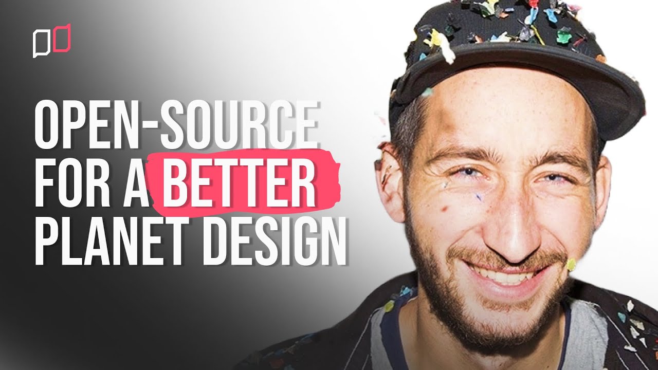 Dave Hakkens: Open-Source Technology for a Better Planet