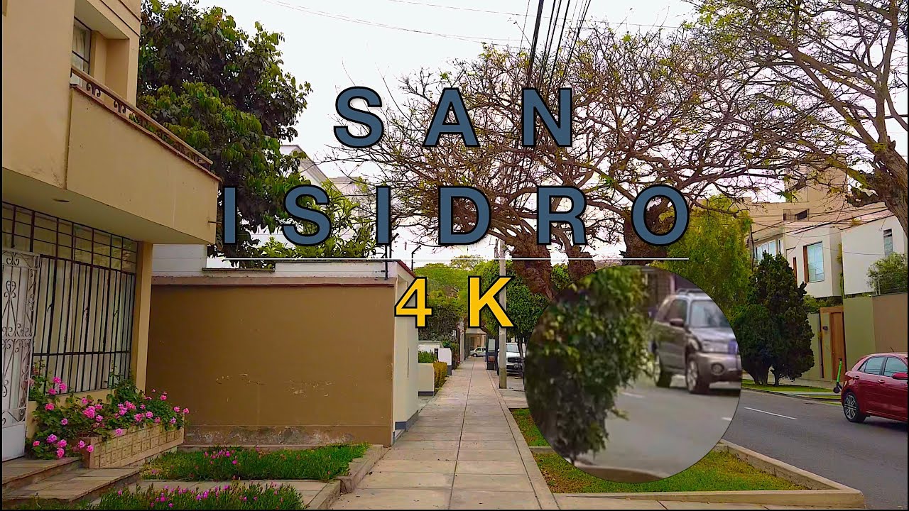 【4K UHD Lima - Perú 🇵🇪】- Relaxing Walk Through Residential San Isidro [November 2019]