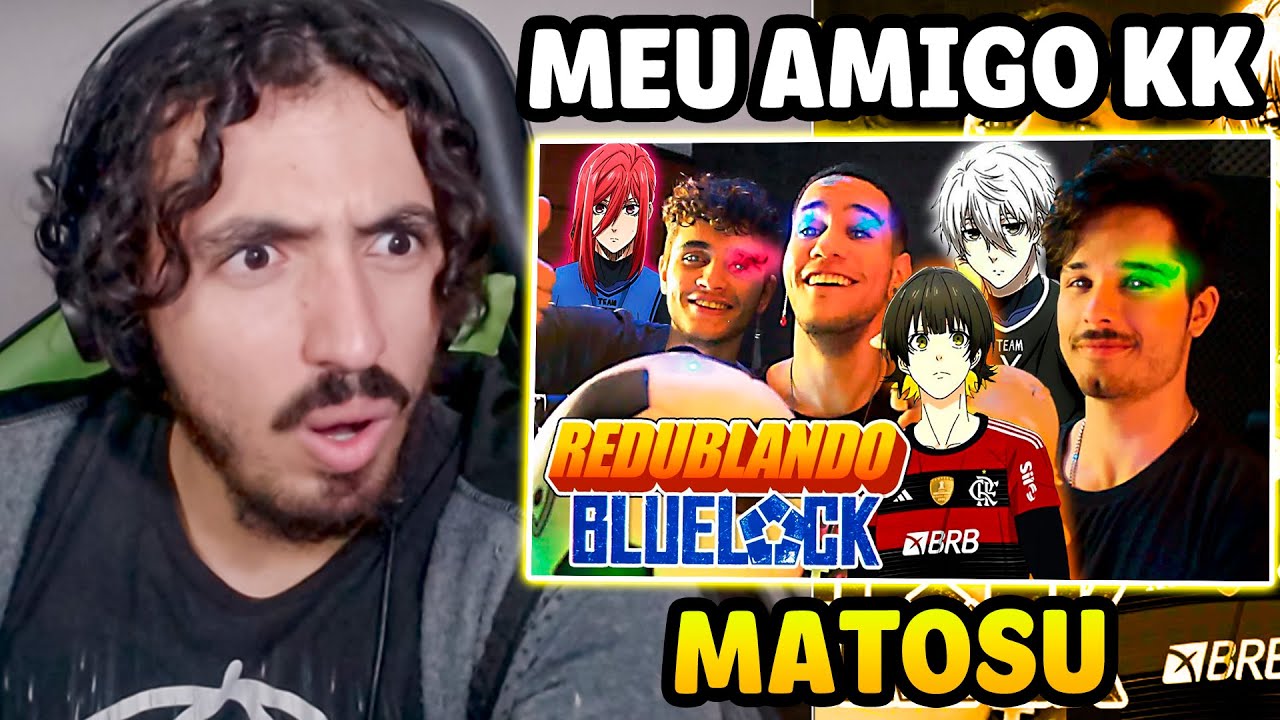 REDUBLANDO BLUE LOCK ⚽ (ft. Diggo e Dri) - Matosu | Leozin React