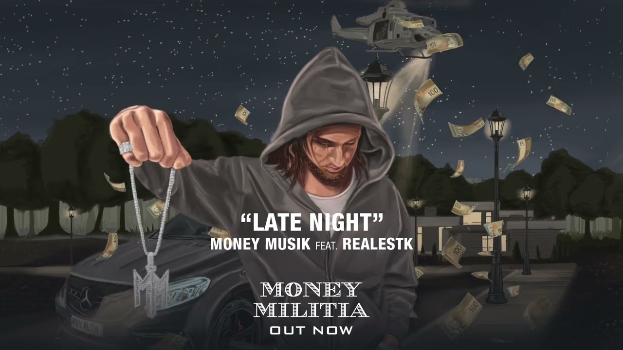 Money Musik & RealestK - LATE NIGHT
