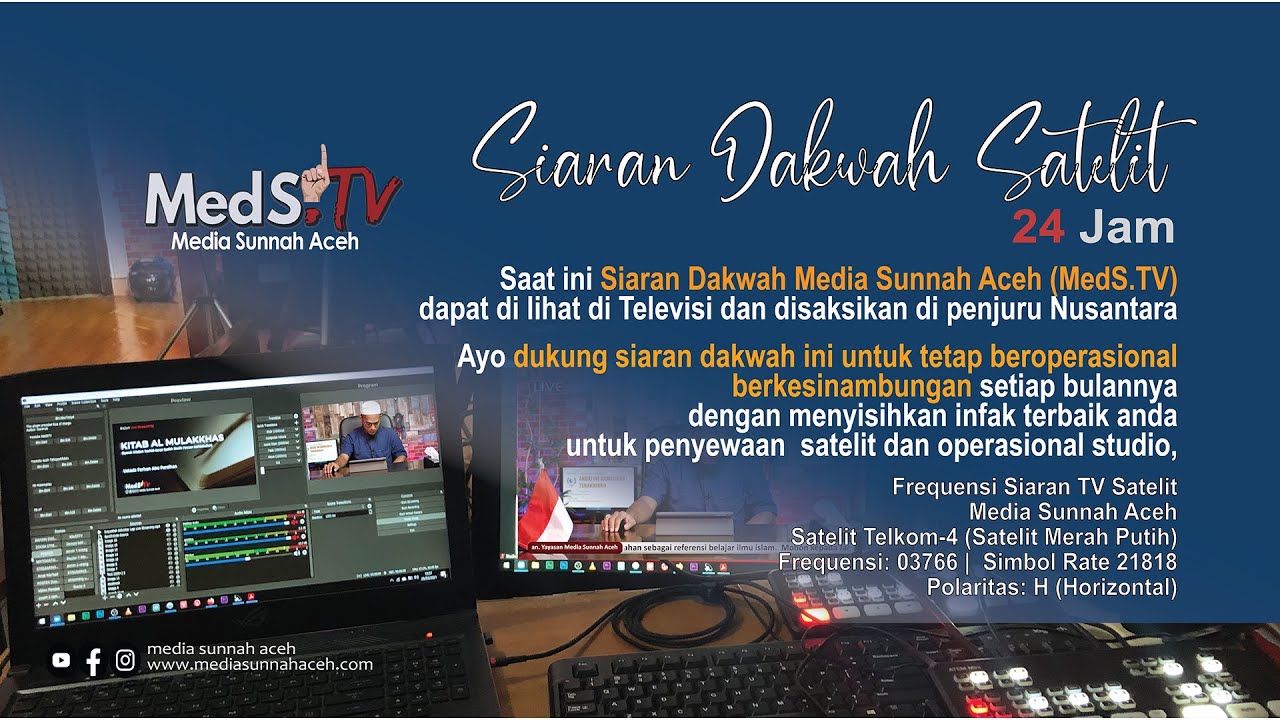 🔴 Siaran Dakwah Satelit 24 JAM | MedS.TV (Media Sunnah Aceh)