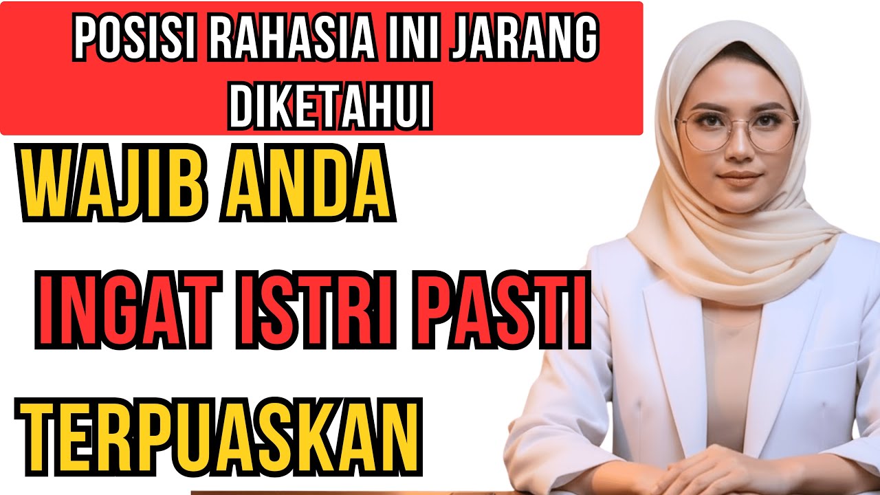 Ketika Istri Meminta Posisi Tertentu, Perhatikan Hal Ini. Inilah yang Wanita Harapkan | Kebijaks...