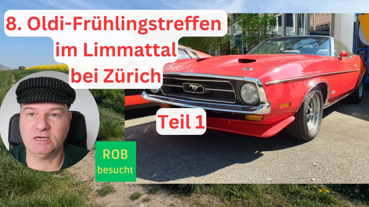 8.Oldi Frühlingstreffen im Limmattal Teil 1