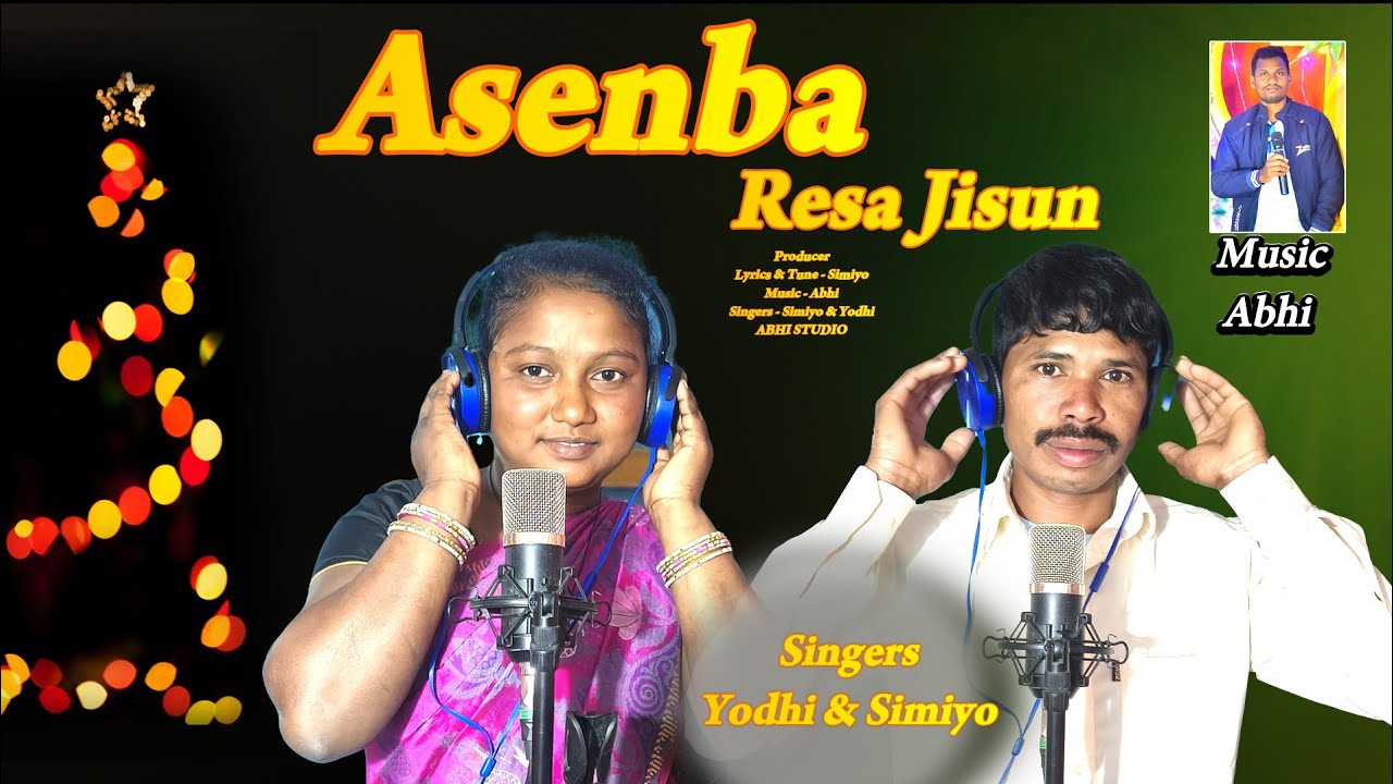 Asenba Resa Jisuna ll Simiyo Present ll Singers - Simiyo & Yodhi ll Music 🎶 - Abhi 