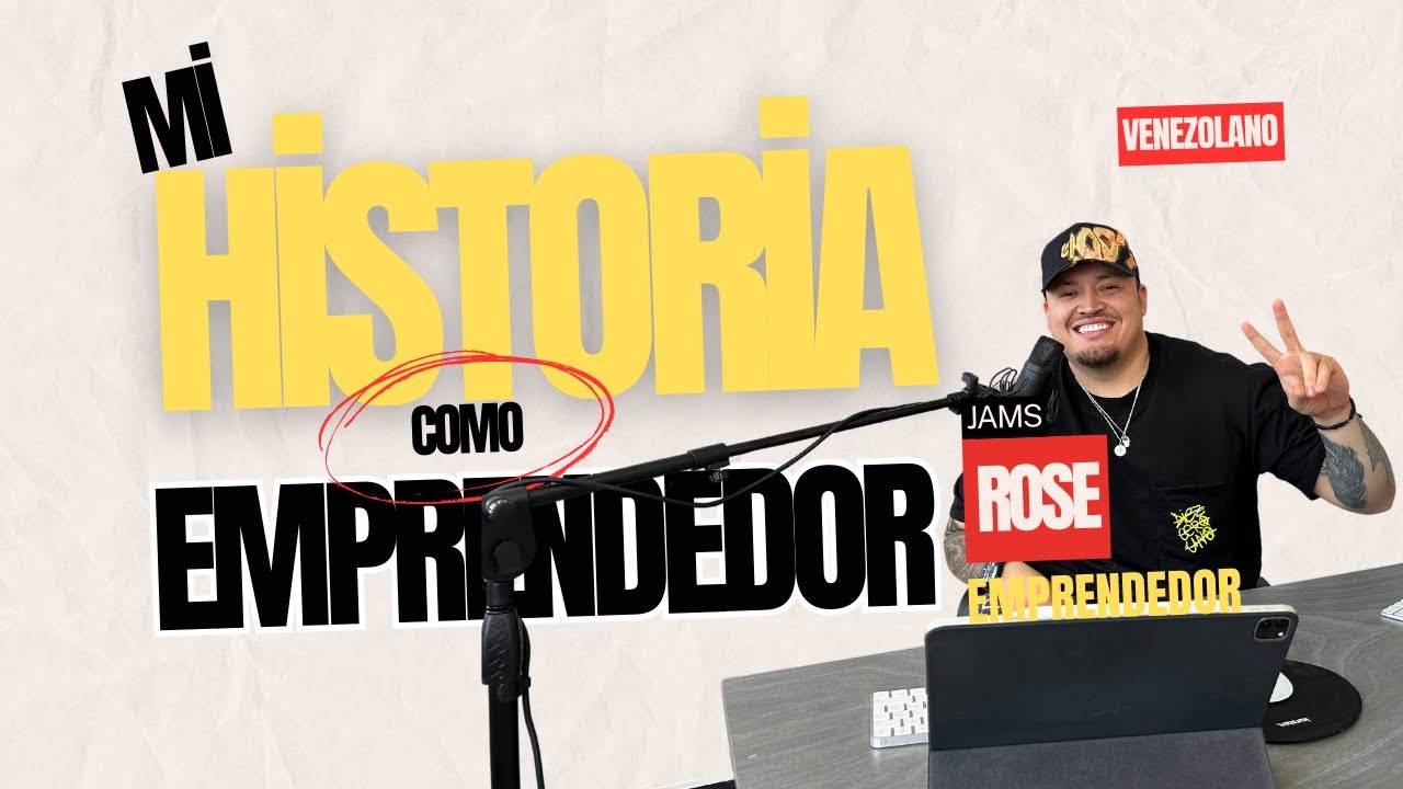 MI HISTORIA COMO EMPRENDEDOR VENEZOLANO &iquest; EMPRENDER EN VENEZUELA ? -QUIEN ES JAMS ROSE