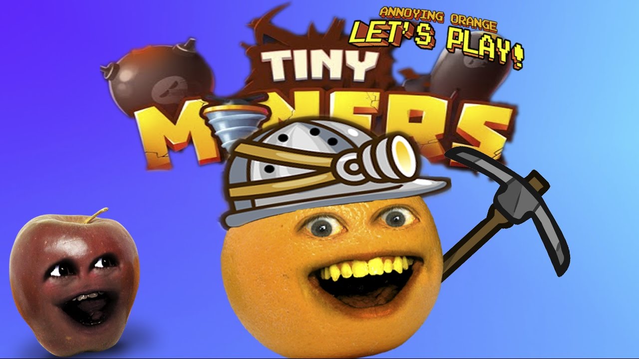 Annoying Orange & Midget Apple Play - Tiny Miners!