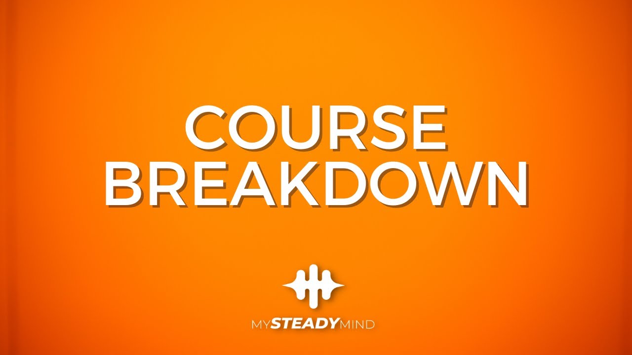 Course Breakdown