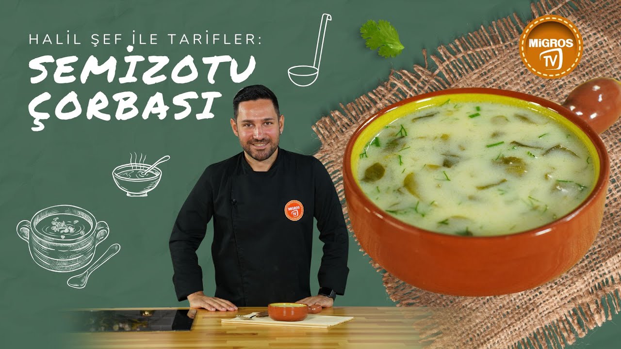 Halil Şef ile Tarifler: Semizotu Çorbası