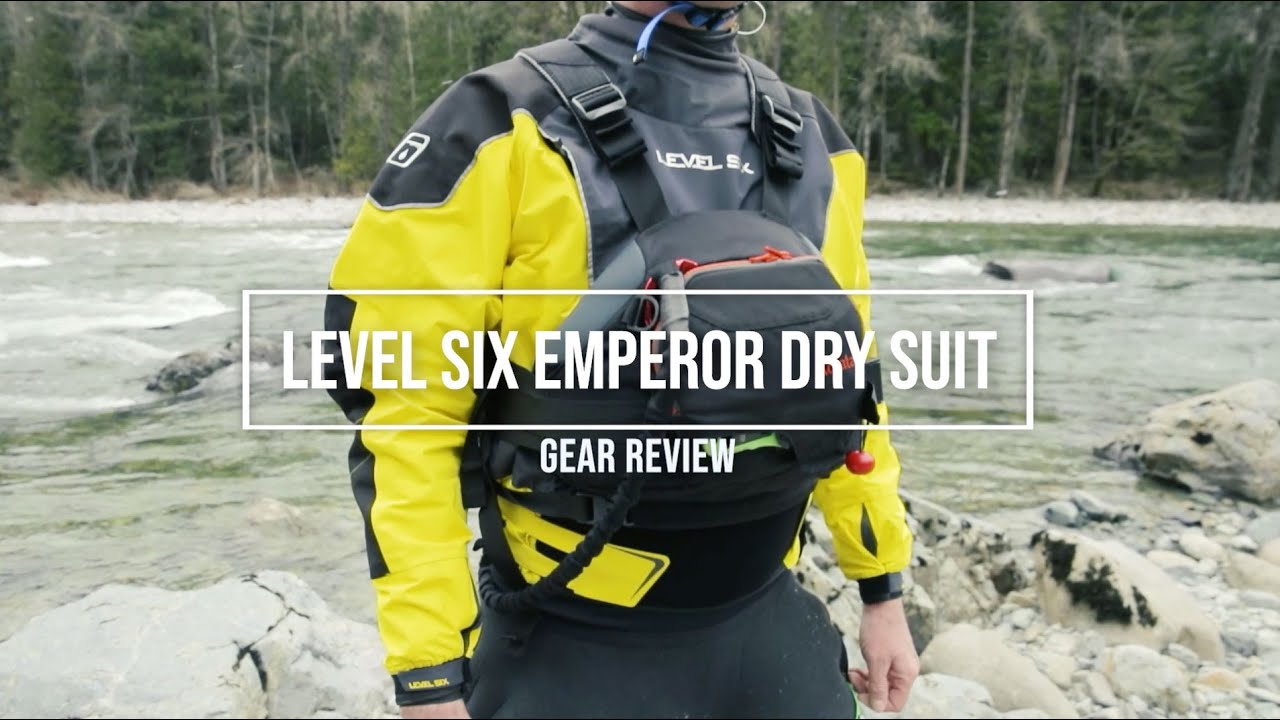 Level Six Emperor Whitewater Dry Suit Gear Review from Paddling Life