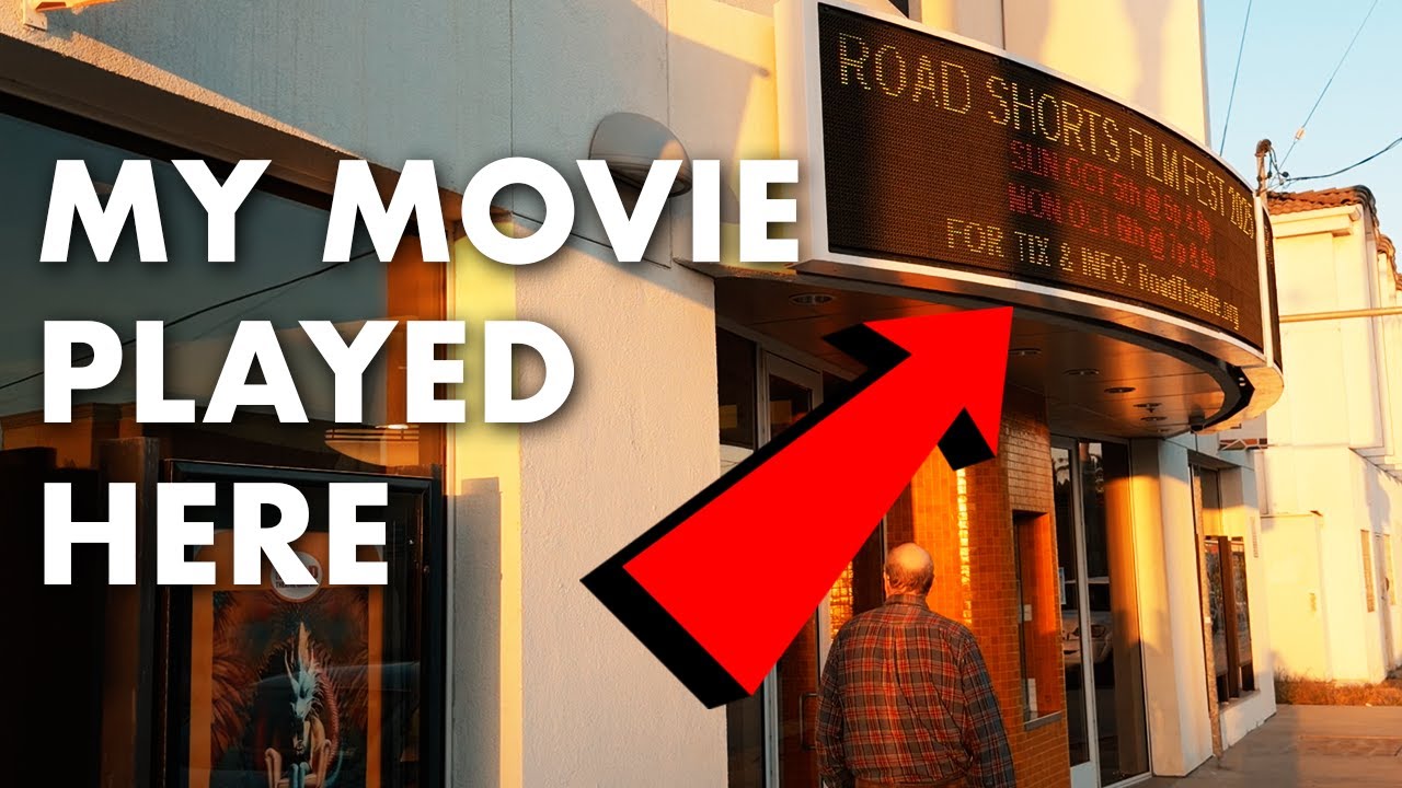 My movie played at a film festival