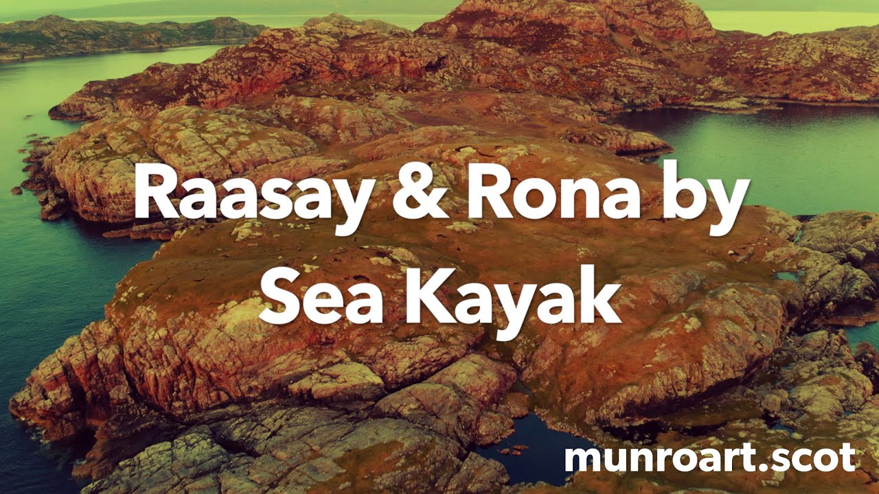 A Sea Kayak Expedition around the Scottish Islands of Raasay & Rona
