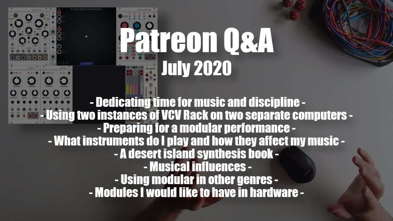 Patreon Q&A - July 2020