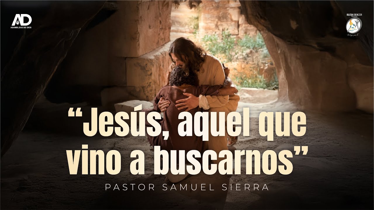 Jesús Aquel que Vino a Buscarnos | Domingo 25 de Enero 2026 | Pr. Samuel Sierra