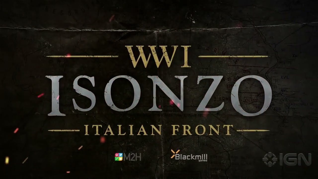 Isonzo (Developed by: M2H and Blackmill Games) Official Release Date Trailer