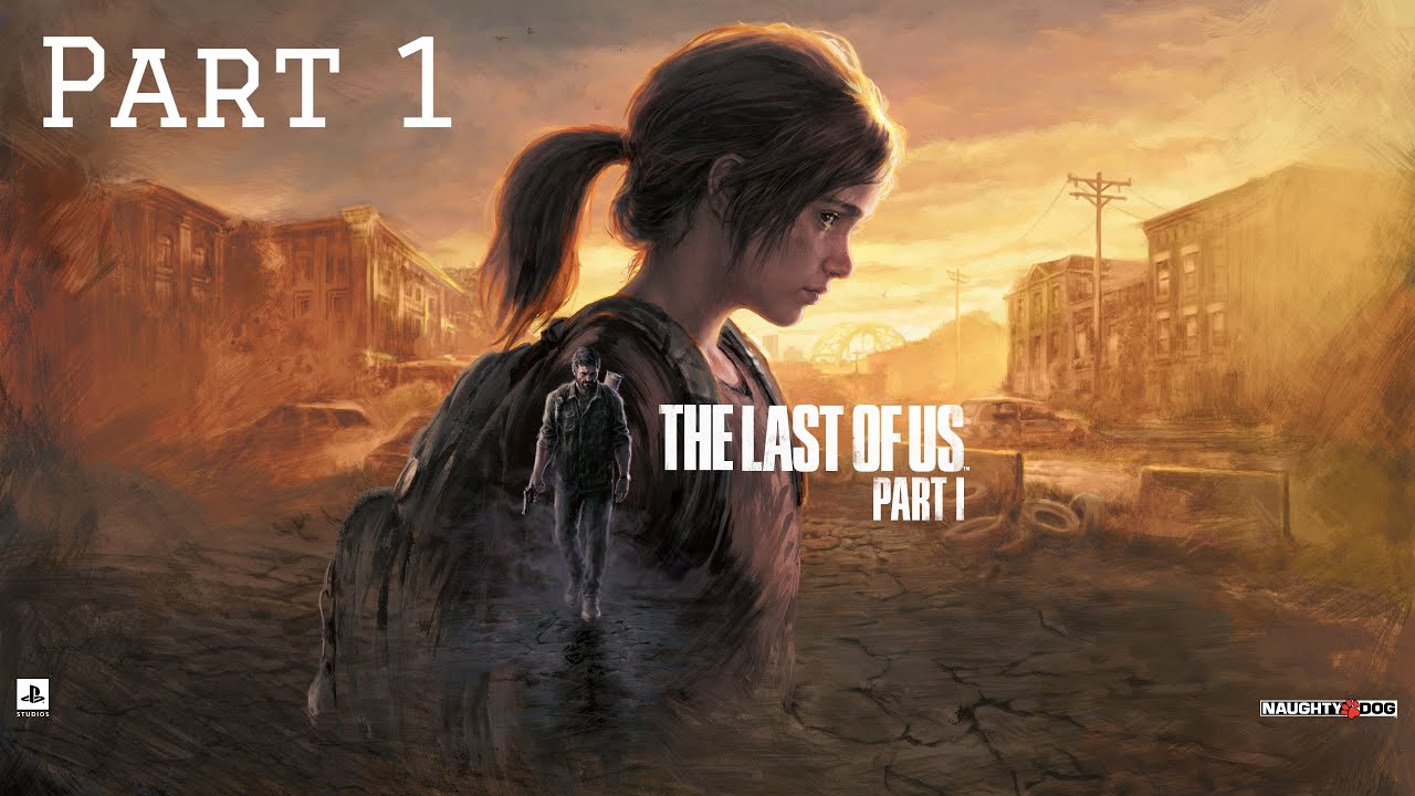 DOES THIS LIVE UP TO THE HYPE? - The Last Of Us Part 1 Gameplay Part 1