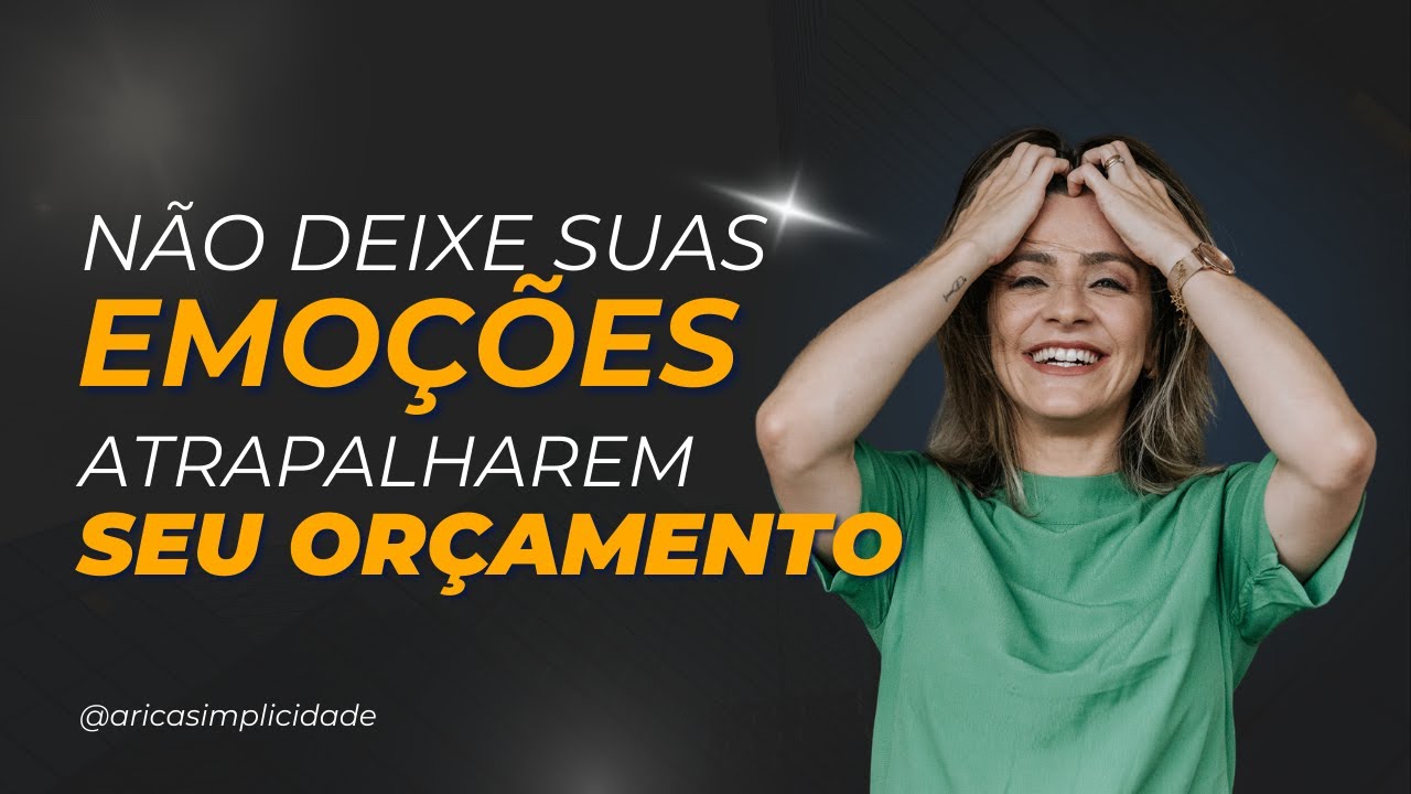 Não Deixe Suas Emoções te Impedirem de Ter Dinheiro Sobrando