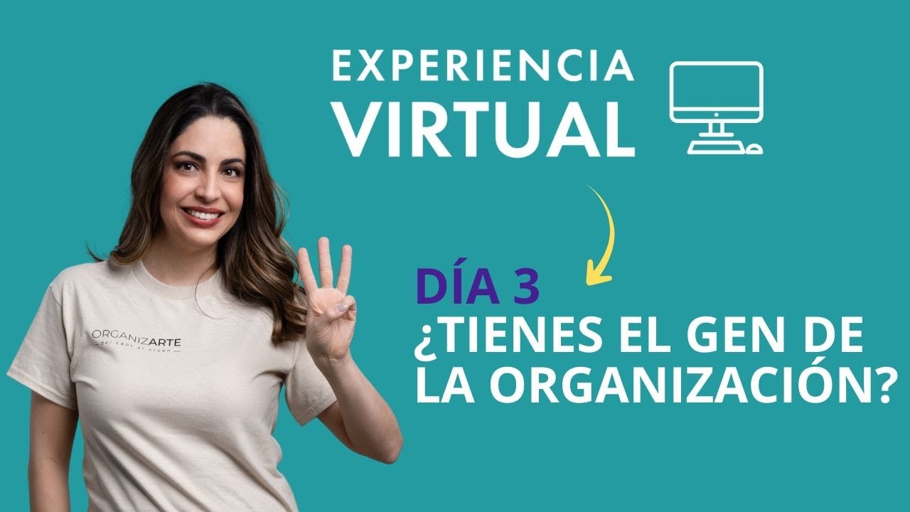 Día 3: ¿Tienes el Gen de la Organización?