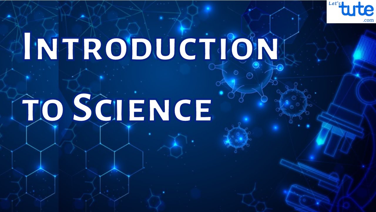 What is Science? | Introduction To Science | Letstute CBSE