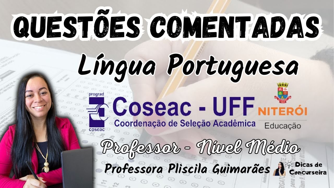 Banca COSEAC - UFF | Quest&otilde;es de Portugu&ecirc;s 2024 (Cargo Professor - N&iacute;vel M&eacute;dio)