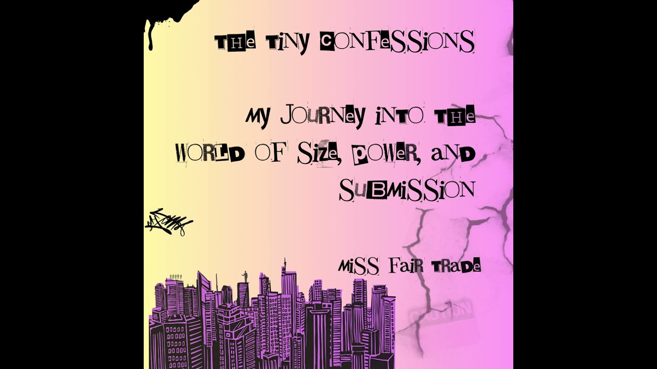The Tiny Confessions Book Is Out Now! | Giantess Fair Trade