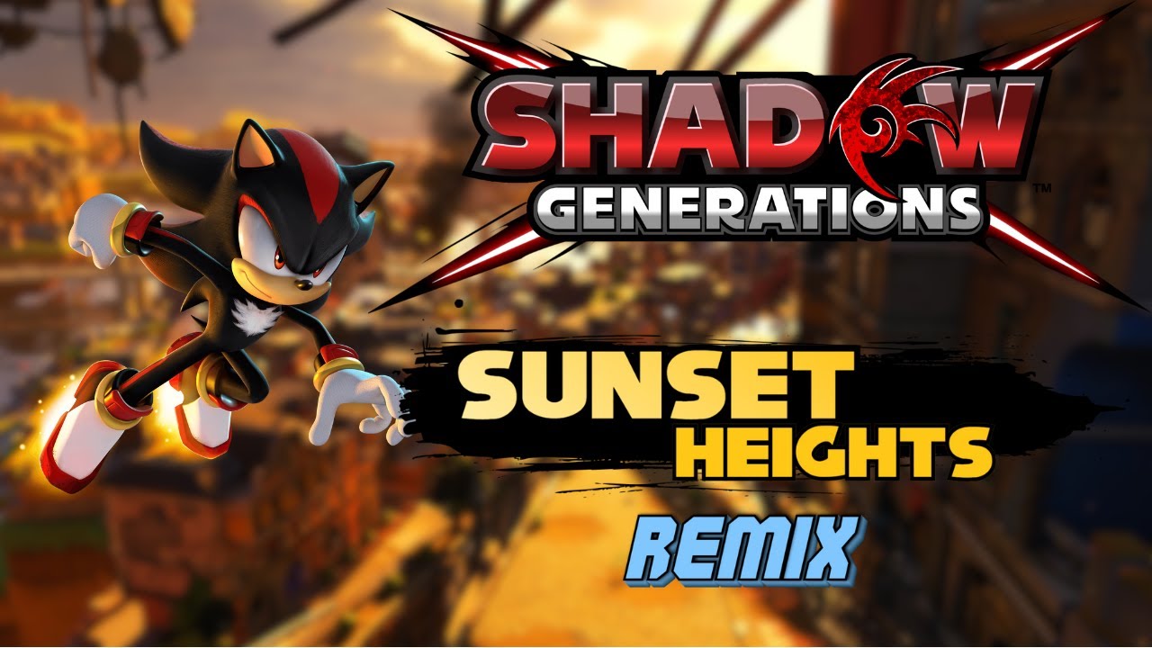 Sunset Heights (Shadow Generations Mix) [REMIX] - GR33D