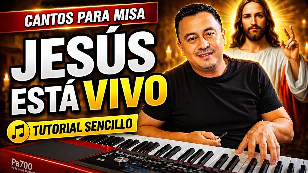 Como tocar JESÚS ESTA VIVO / CANTO PARA MISA / TUTORIAL DE TECLADO FÁCIL 