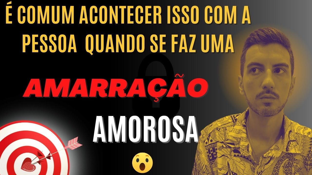 Etapas da Amarração Amorosa