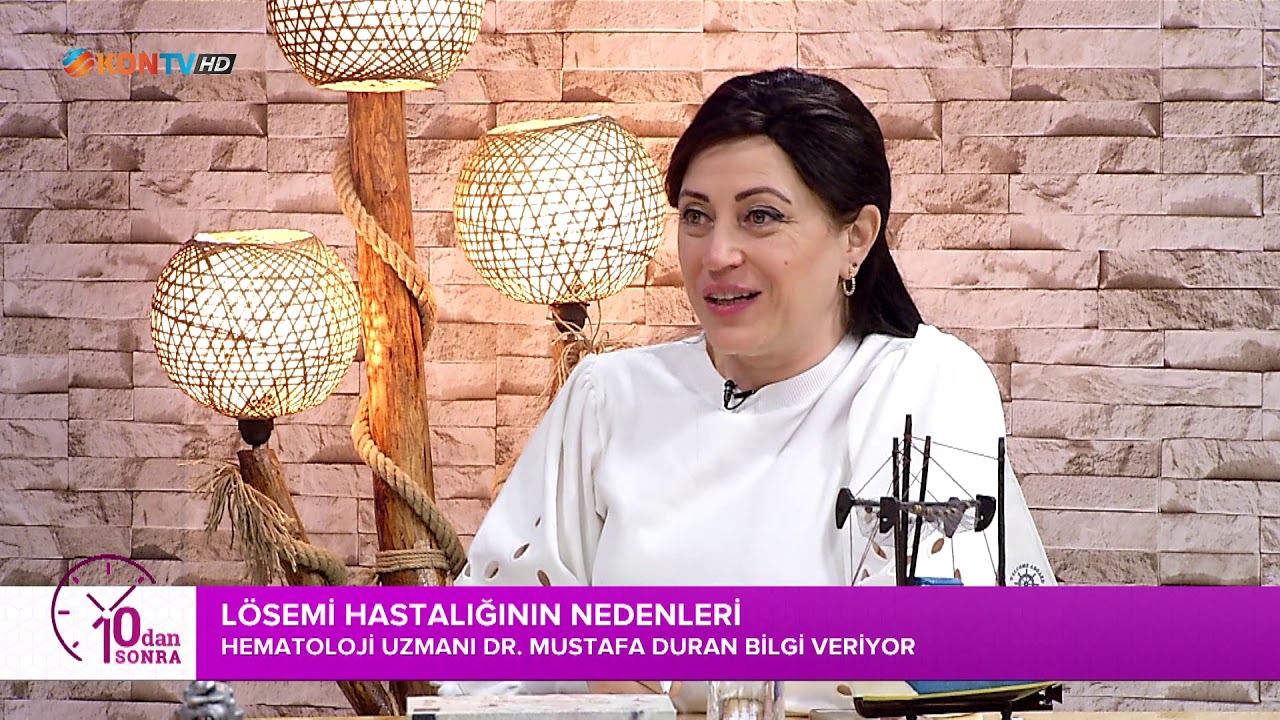 10DAN SONRA - LÖSEMİ NEDİR - MUSTAFA DURAN - 12 ŞUBAT 2021