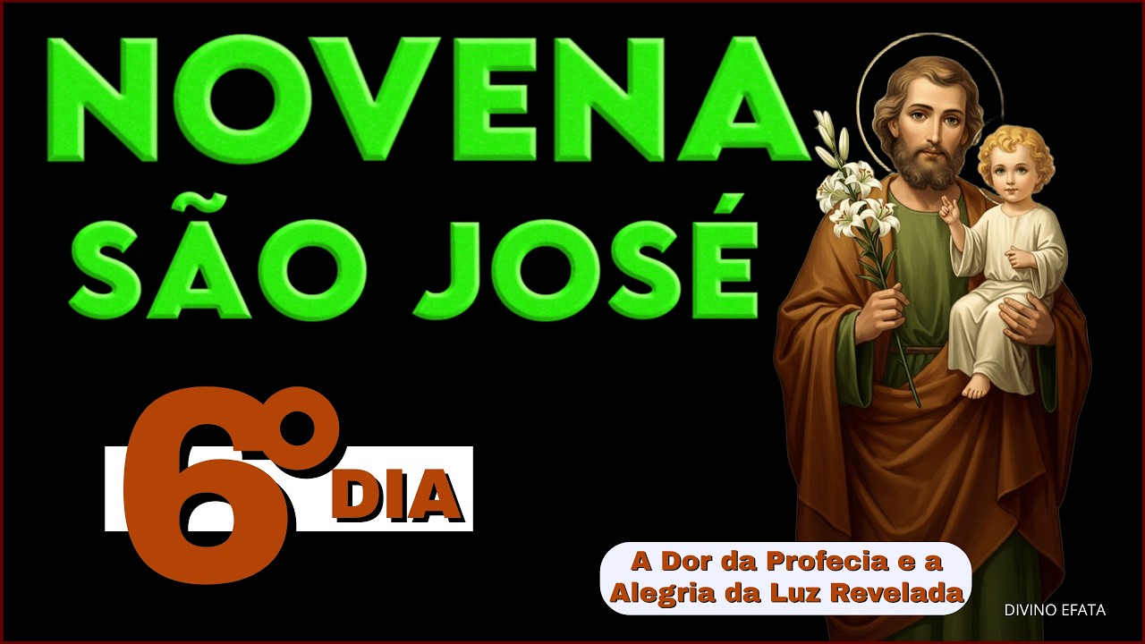 6° DIA - Novena de São José − 01 de  Março.