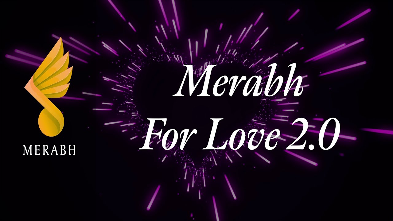 Merabh for Love 2.0 - From Illumination Shoud 6