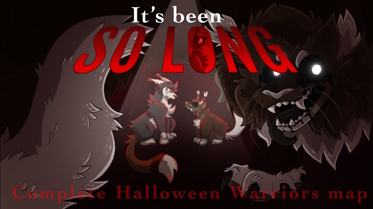 🎃 IT'S BEEN SO LONG 🎃 - Complete Halloween Warriors MAP