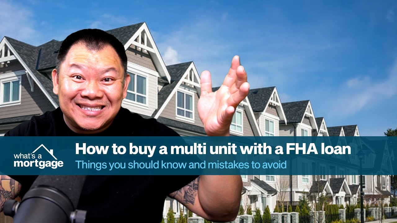 Buying Multi-Units with an FHA loan - Things you need to know, and AVOID!