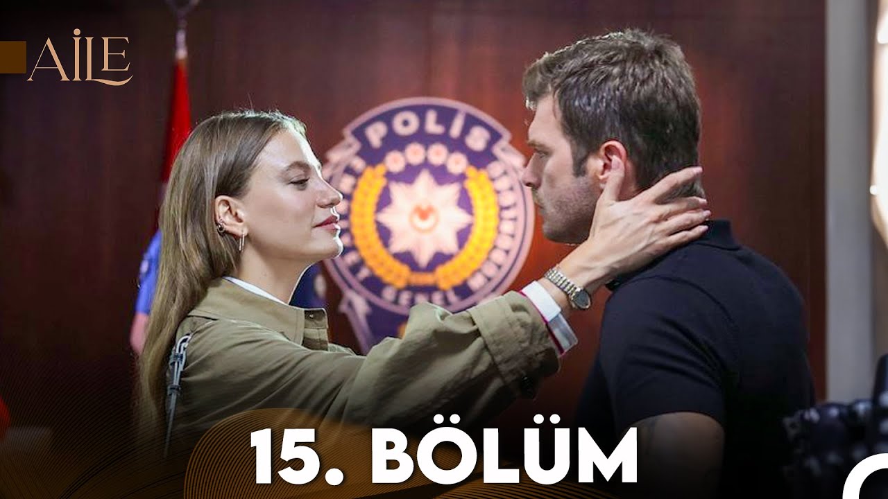Aile 15. B&ouml;l&uuml;m