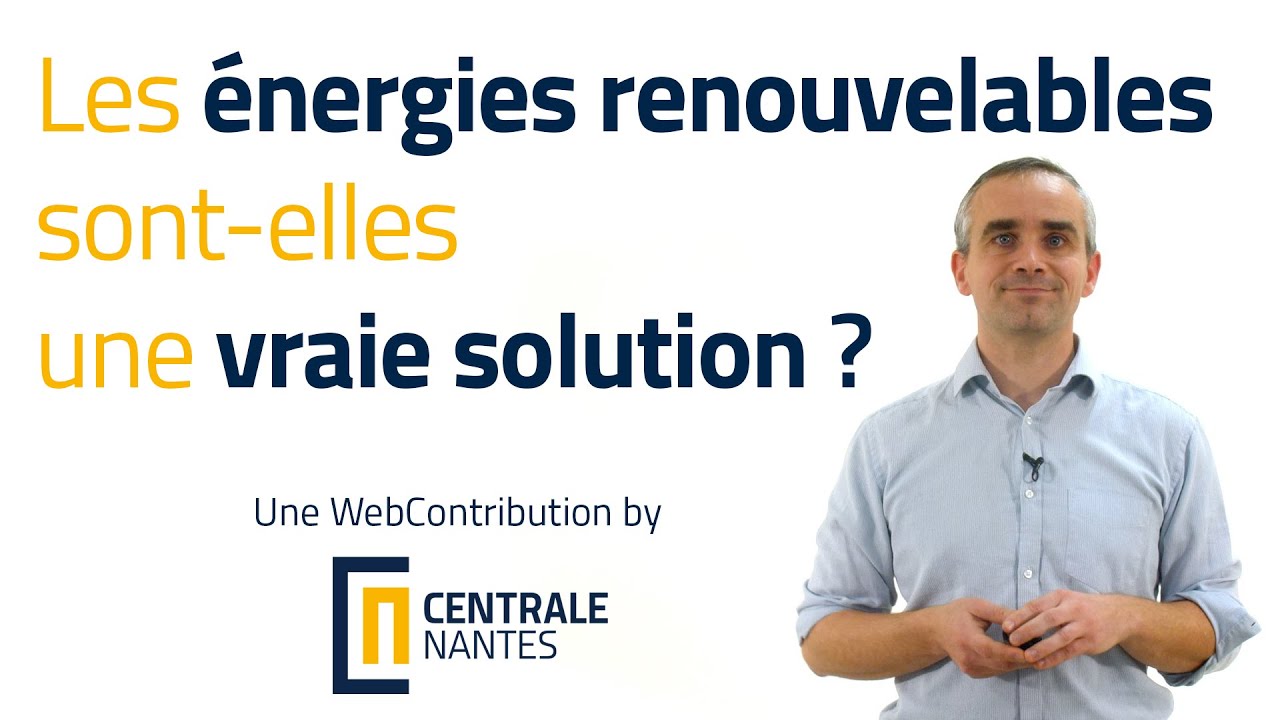 Energies renouvelables, une vraie solution ?