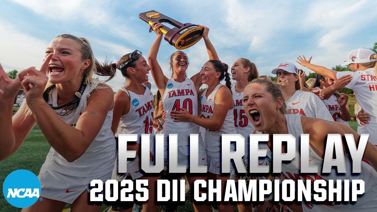 Tampa vs. Adelphi: 2025 NCAA DII women's lacrosse championship | FULL REPLAY