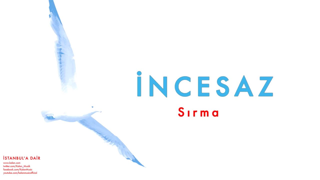 İncesaz - Sırma [ İstanbul'a Dair © 2004 Kalan Müzik ]