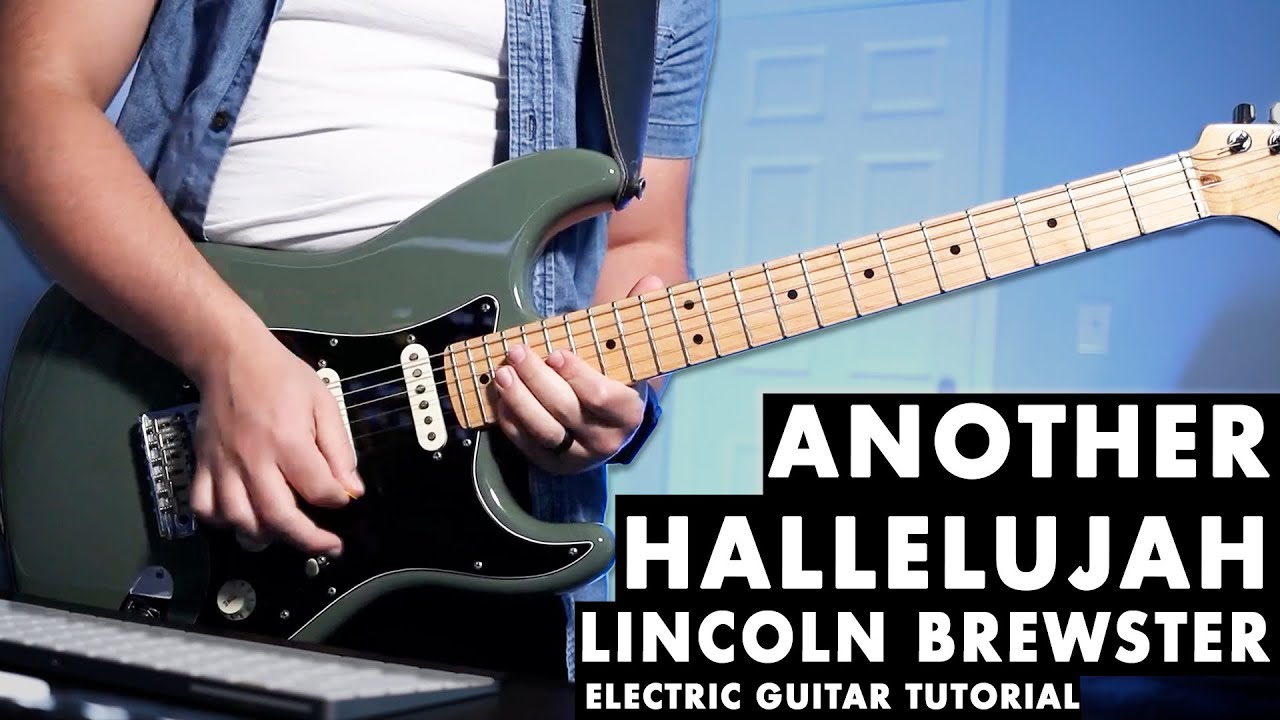 Lincoln Brewster - Another Hallelujah (Полный учебник по электрогитаре)